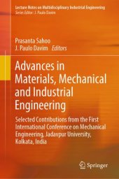 book Advances in Materials, Mechanical and Industrial Engineering: Selected Contributions from the First International Conference on Mechanical Engineering, Jadavpur University, Kolkata, India