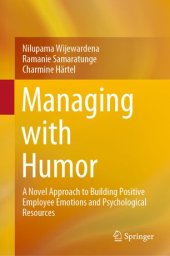 book Managing with Humor: A Novel Approach to Building Positive Employee Emotions and Psychological Resources