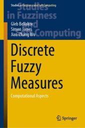 book Discrete Fuzzy Measures: Computational Aspects