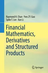 book Financial Mathematics, Derivatives and Structured Products