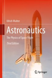 book Astronautics: The Physics of Space Flight