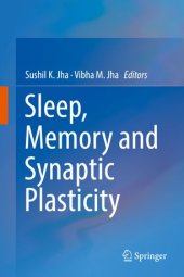 book Sleep, Memory and Synaptic Plasticity