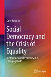 book Social Democracy and the Crisis of Equality: Australian Social Democracy in a Changing World