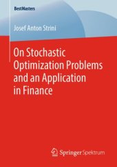 book On Stochastic Optimization Problems and an Application in Finance