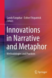 book Innovations in Narrative and Metaphor: Methodologies and Practices