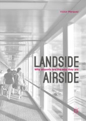 book Landside | Airside: Why Airports Are the Way They Are