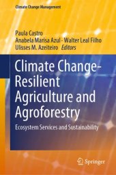 book Climate Change-Resilient Agriculture and Agroforestry: Ecosystem Services and Sustainability