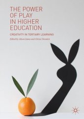 book The Power of Play in Higher Education: Creativity in Tertiary Learning