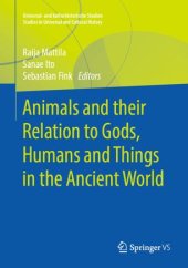 book Animals and their Relation to Gods, Humans and Things in the Ancient World