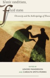 book Chronic Conditions, Fluid States: Chronicity and the Anthropology of Illness