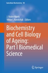 book Biochemistry and Cell Biology of Ageing: Part I Biomedical Science