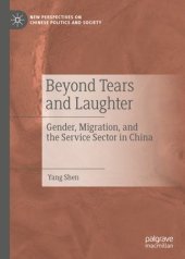 book Beyond Tears and Laughter: Gender, Migration, and the Service Sector in China