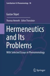 book Hermeneutics and Its Problems: With Selected Essays in Phenomenology