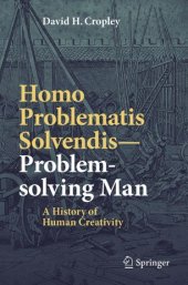 book Homo Problematis Solvendis–Problem-solving Man: A History of Human Creativity