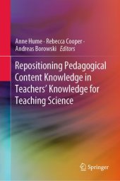 book Repositioning Pedagogical Content Knowledge in Teachers’ Knowledge for Teaching Science