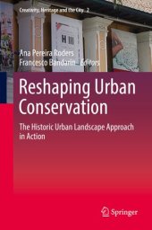 book Reshaping Urban Conservation: The Historic Urban Landscape Approach in Action