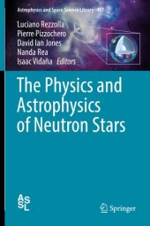 book The Physics and Astrophysics of Neutron Stars