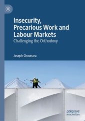 book Insecurity, Precarious Work and Labour Markets: Challenging the Orthodoxy