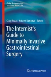 book The Internist's Guide to Minimally Invasive Gastrointestinal Surgery