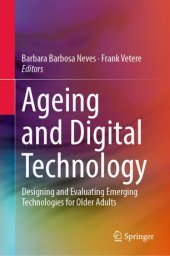 book Ageing and Digital Technology: Designing and Evaluating Emerging Technologies for Older Adults