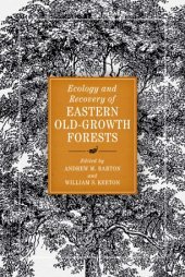 book Ecology and Recovery of Eastern Old-Growth Forests