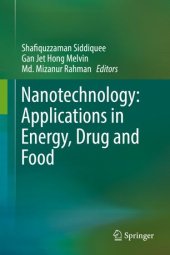 book Nanotechnology: Applications in Energy, Drug and Food