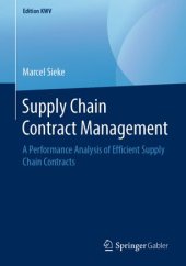 book Supply Chain Contract Management: A Performance Analysis of Efficient Supply Chain Contracts