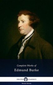 book Delphi Complete Works of Edmund Burke (Illustrated) (Delphi Series Seven Book 2)