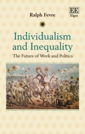 book Individualism and Inequality: The Future of Work and Politics