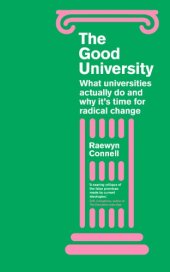 book The Good University: What Universities Actually Do and Why It’s Time for Radical Change