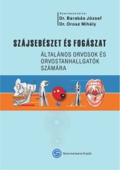 book Szájsebészet ​és fogászat - Általános orvosok és orvostanhallgatók számára