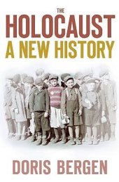 book The Holocaust: A New History