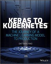 book Keras to Kubernetes: The Journey of a Machine Learning Model to Production