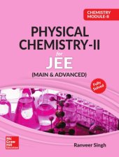 book Chemistry Module II Physical Chemistry II for IIT JEE main and advanced Ranveer Singh McGraw Hill Education