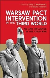 book Warsaw Pact Intervention in the Third World: Aid and Influence in the Cold War