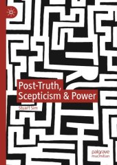 book Post-Truth, Scepticism & Power