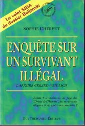 book Enquête sur un survivant illégal L affaire Gérard Weidlich