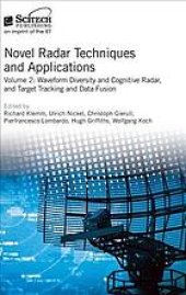 book Novel radar techniques and applications. Volume 2, Waveform diversity and cognitive radar, and target tracking and data fusion