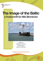 book The Image of the Baltic: A Festschrift for Nils Blomkvist