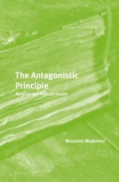 book The Antagonistic Principle: Marxism and Political Action