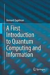 book A first introduction to quantum computing and information