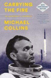 book Carrying the Fire: An Astronaut’s Journeys