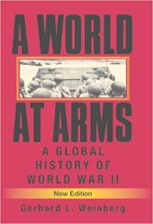 book A World at Arms: A Global History of World War II