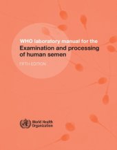 book WHO laboratory manual for the examination and processing of human semen.