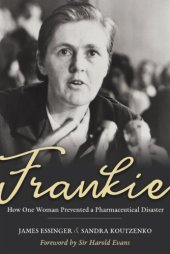 book Frankie: How One Woman Prevented a Pharmaceutical Disaster