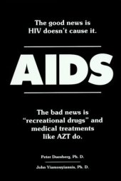 book AIDS: The Good News is HIV Doesn’t Cause It