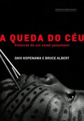 book A queda do céu, palavras de um xamã yanomami