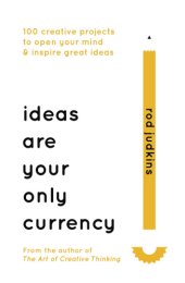 book Ideas Are Your Only Currency