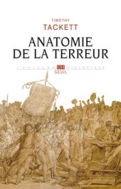 book Anatomie de la terreur - Le processus révolutionnaire (1787-1793)