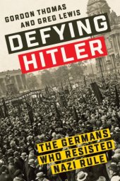 book Defying Hitler: The Germans Who Resisted Nazi Rule